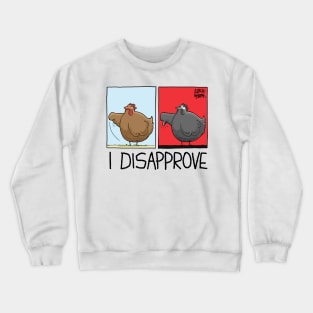 I Disapprove Crewneck Sweatshirt